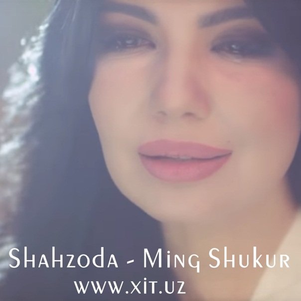 Shahzoda - Ming Shukur