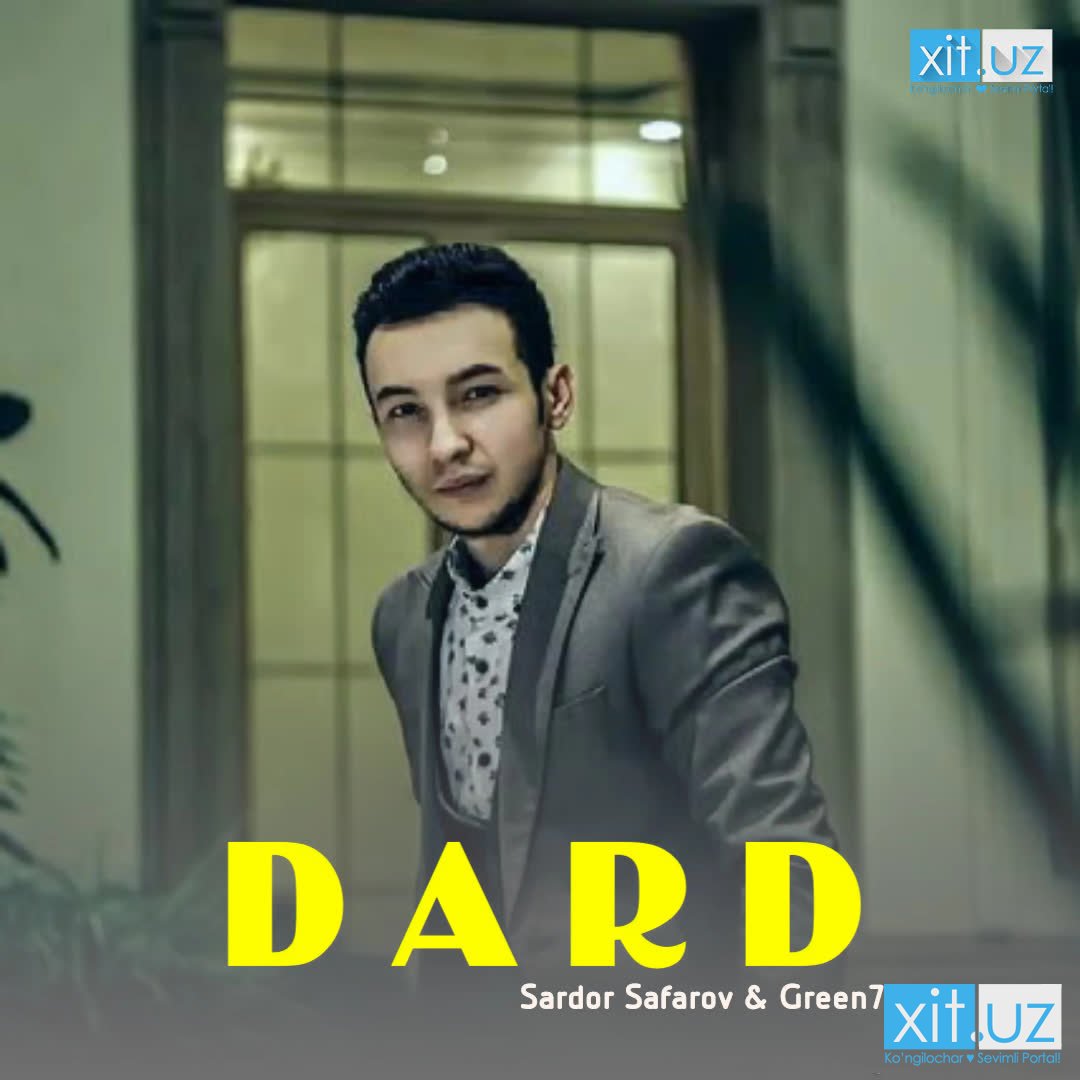 Sardor Safarov & Green71 - Dard